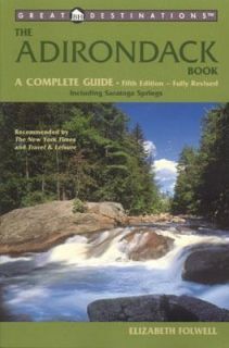 The Adirondack Book A Complete Guide by Elizabeth Folwell 2003 