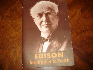 Edison Inspiration to Youth Arthur Palmer C 1928 1962 Book