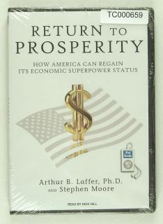 Return to Prosperity CD Arthur B Laffer Ph D and Stephen Moore How 