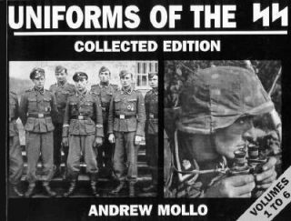 Uniforms of the SS by Taylor Mollo, Andrew Mollo and Hugh Andrew 1997 