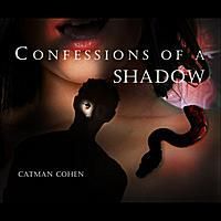   Cohen Confessions of A Shadow Avant Garde Pop Rock 2011