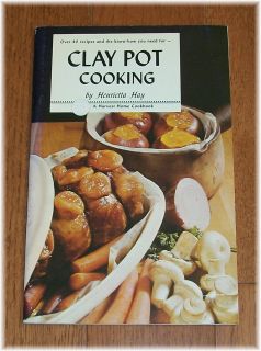 Vintage Clay Pot Cooking Henrietta Hay 40 Recipes Harvest Home 