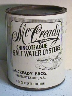 GAL McCREADY BRAND SALT WATER OYSTERS TIN OYSTER CAN CHINCOTEAGUE VA 
