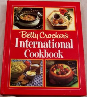 Betty Crockers International Cookbook 1980 Recipes