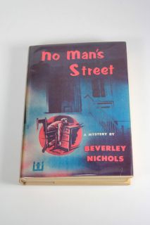 No Mans Street Beverley Nichols Hardcover w DJ 1954 1st Ed