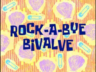 49b rock a bye bivalve march 29 2002 spongebob and patrick care for a 