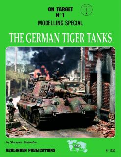 Verlinden Book on Target 1 The German Tiger Tanks 1330