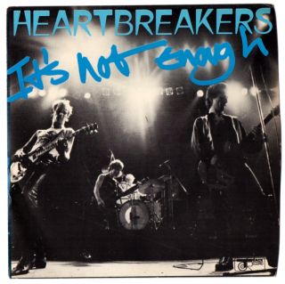 The Heartbreakers Its not Enough RARE Punk Withdrawn UK Issue KBD 