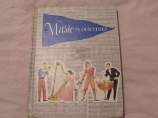 Silver Burdett Music in our times   Vintage school music book