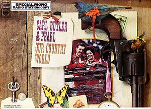 Carl Butler Pearl Our Country World Mono Radio Station Copy Vinyl LP 