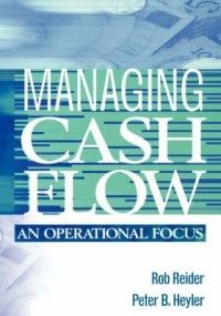 Managing Cash Flow An Operational Focus New 0471228095