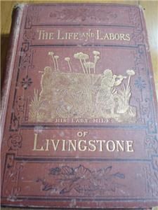   and Labors of Livingstone Chambliss Africa Colonial Exploration