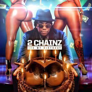 Chainz Its My Birthday OFFICIAL Mixtape CD