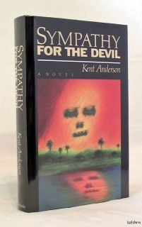 Sympathy for the Devil   SIGNED Kent Anderson   1st/1st  First Edition 