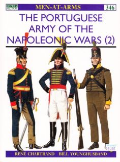 napoleonic wars portuguese army 2 osprey book 346 superb napoleonic 