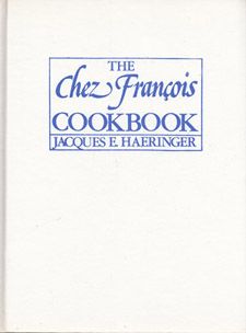 the chez francois cookbook author jacques e haeringer recall the 