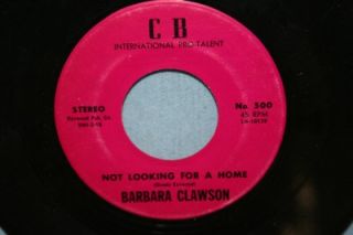 Barbara Clawson not Looking for A Home 45 Record CB 500 RARE Honky
