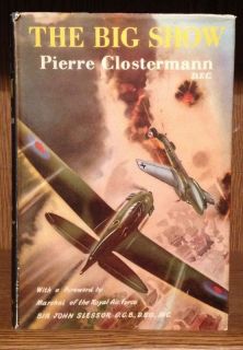 1951 3rd Print The Big Show Pierre Clostermann French RAF WWII Pilot