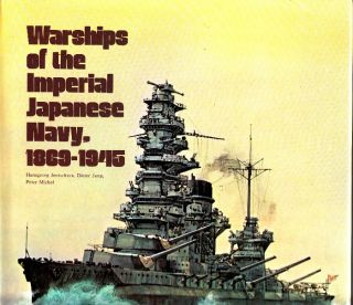 WARSHIPS of the IMPERIAL JAPANESE NAVY 1869 1945   WW2 JAPAN SHIP