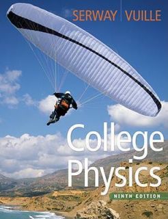 College Physics 9th Edition by Serway Vuille 9E