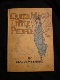 1913 Claude Wetmore Queen Magis Little People St Louis