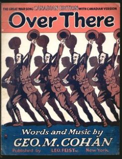 Over There Cohan 1917 WWI French Lyrics Canadian Version Vintage Sheet