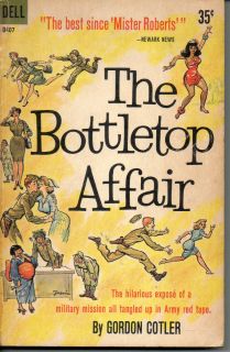 The Bottletop Affair by Gordon Cotler Printed 1961 Dell Book D407