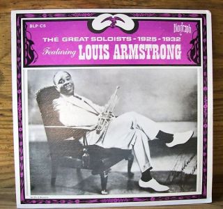 Louis Armstrong, The Great Soloists 1925 1932, Biograph  ♫