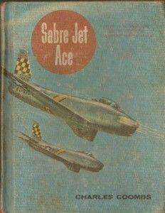 RARE Vintage Charles Coombs Sabre Jet Ace 1961 Illustrated by Rod Ruth