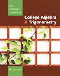 College Algebra and Trigonometry by David I Schneider E John Hornsby