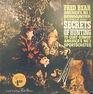 RARE Curt Gowdy Fred Bear Secrets of Hunting 1968 LP