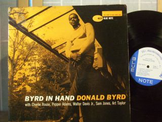 DONALD BYRD LP BYRD IN HAND ORIGINAL BLUE NOTE MONO 47 W 63rd NY RVG