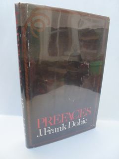 Prefaces by J Frank Dobie 1975 1st Edition 0316187887