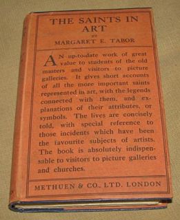 The Saints in Art by Margaret E Tabor 1913 HC DJ 3rd Ed