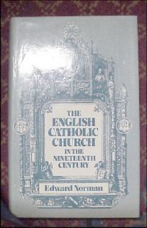 English Catholic Church in Nineteenth Century Norman E