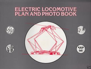 Electric Locomotive Plan and Photo Railroad Book