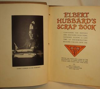 Elbert Hubbards Scrap Book Arts and Crafts Roycrofters 1923
