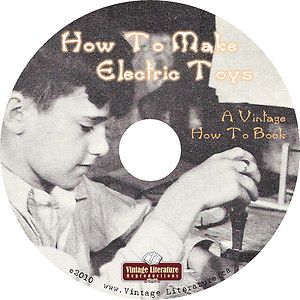 How to Make Electric Toys Vintage Electronic How to Plans on CD