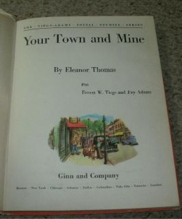  Studies Text Book Your Town and Mine Eleanor Thomas Ginn 1958