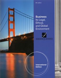Business Its Legal, Ethical, and Global Environment (9th