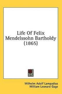 Life of Felix Mendelssohn Bartholdy 1865 New 1436640733