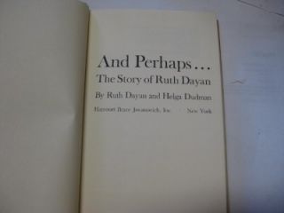 And Perhaps The Story of Ruth Dayan Great Biography