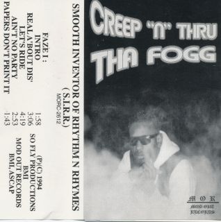 Too Fly S.I.I.R. Creep N Thru Tha Fogg Tape Rare Seattle WA G Funk Mod