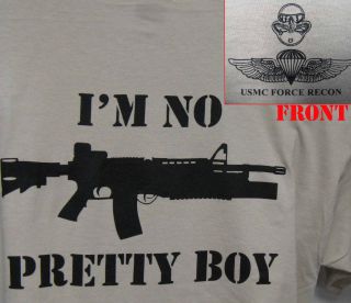 USMC Force Recon T Shirt IM No Pretty Boy T Shirt