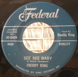 Latin Jazz 45 Freddy King See See Baby Federal Records 45 12428