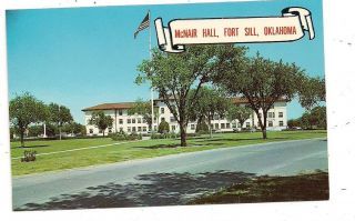 McNair Hall Fort Sill OK COMANCHE County Postcard 120911