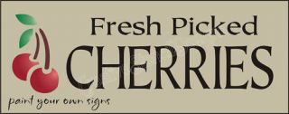 Stencil Fresh Picked Cherries Garden Harvest Fruit Sign