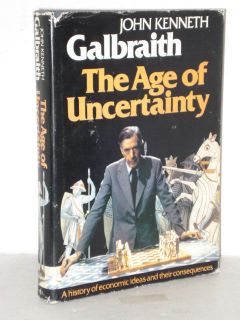 The Age of Uncertainty Galbraith History Economics 0395249007