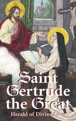 Saint Gertrude The Great Herald of Divine Love Tan