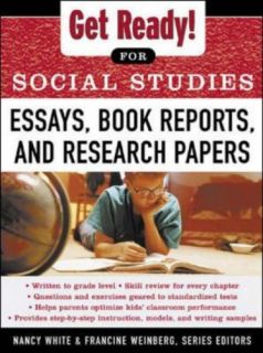 Get Ready for Social Studies Essays Book Reports and Research Papers